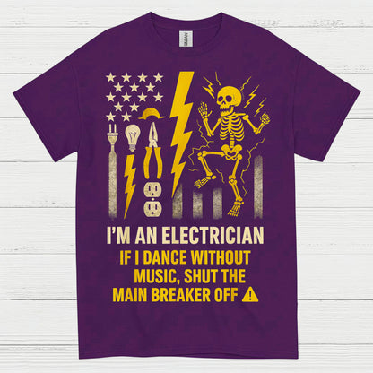 I'm An Electrician Funny Electrician T Shirt