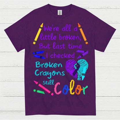 Broken Crayons Still Color T Shirt