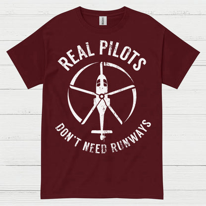 Real Pilots Don’t Need Runways T Shirt
