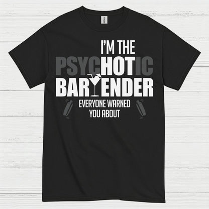 Psychotic Bartender Warning Humor T Shirt