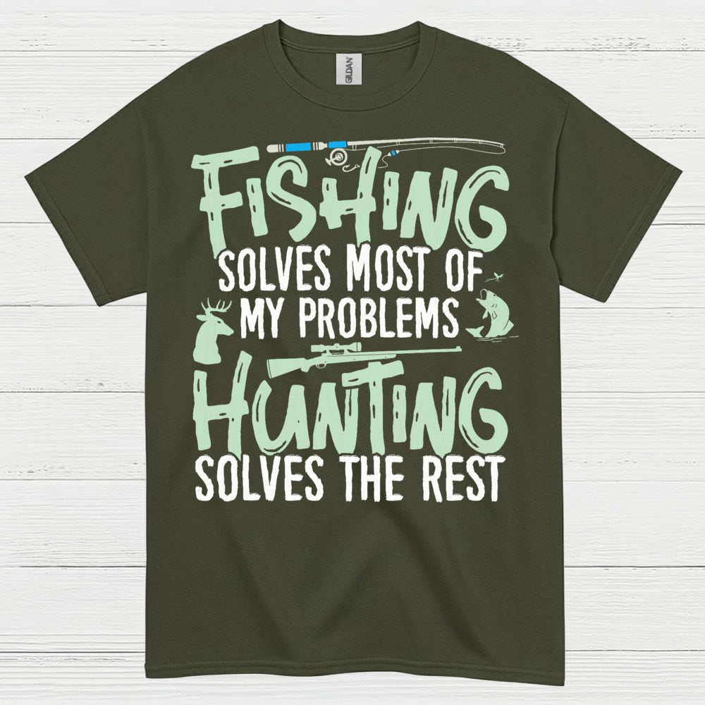 Fishing Hunting Solves Problems T Shirt