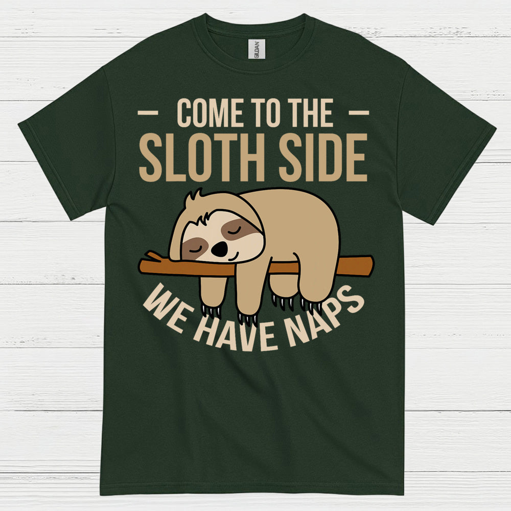 Come To The Sloth Side T Shirt
