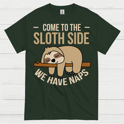 Come To The Sloth Side T Shirt