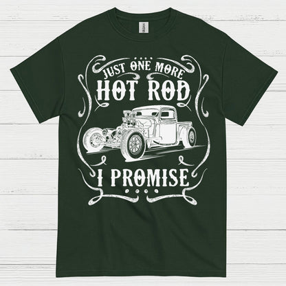 Just One More Hot Rod T Shirt