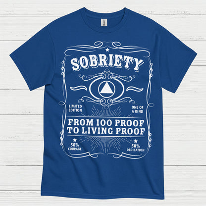 Sobriety Living Proof Recovery T Shirt