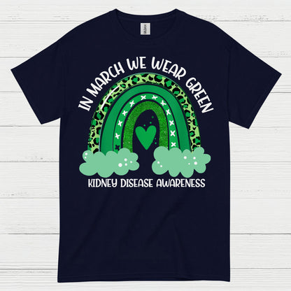 Kidney Disease Awareness Wear Green March T Shirt