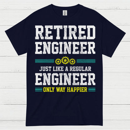 Happy Retired Engineer Humor T Shirt