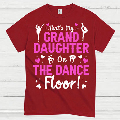 Granddaughter Dance Floor Proud T Shirt
