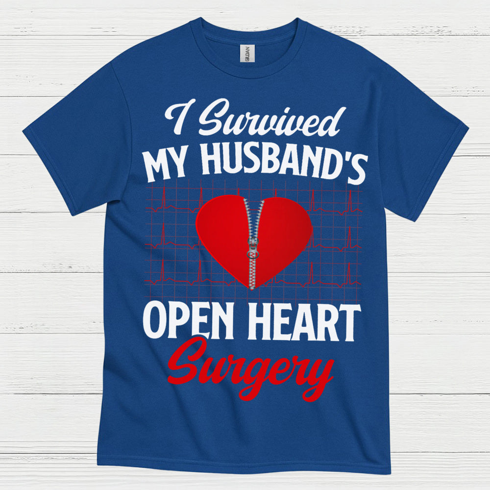 I Survived My Husband’s Open Heart Surgery T Shirt