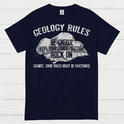 Geology Rules Be Gneiss Rock On T Shirt
