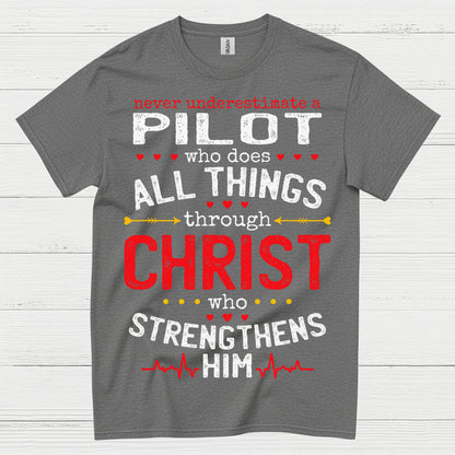 Never Underestimate A Pilot T Shirt