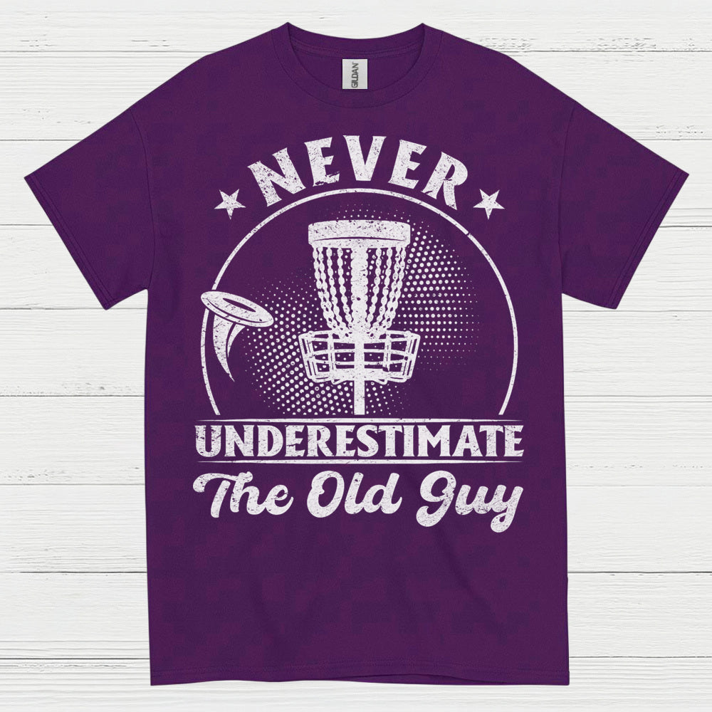 Never Underestimate The Old Guy Disc Golf T Shirt
