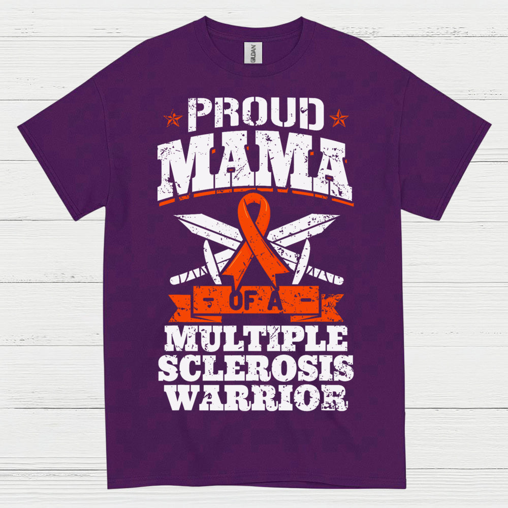 Proud Mama Of A Multiple Sclerosis Warrior T Shirt