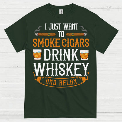 I Just Want To Smoke Cigars Drink Whiskey T Shirt