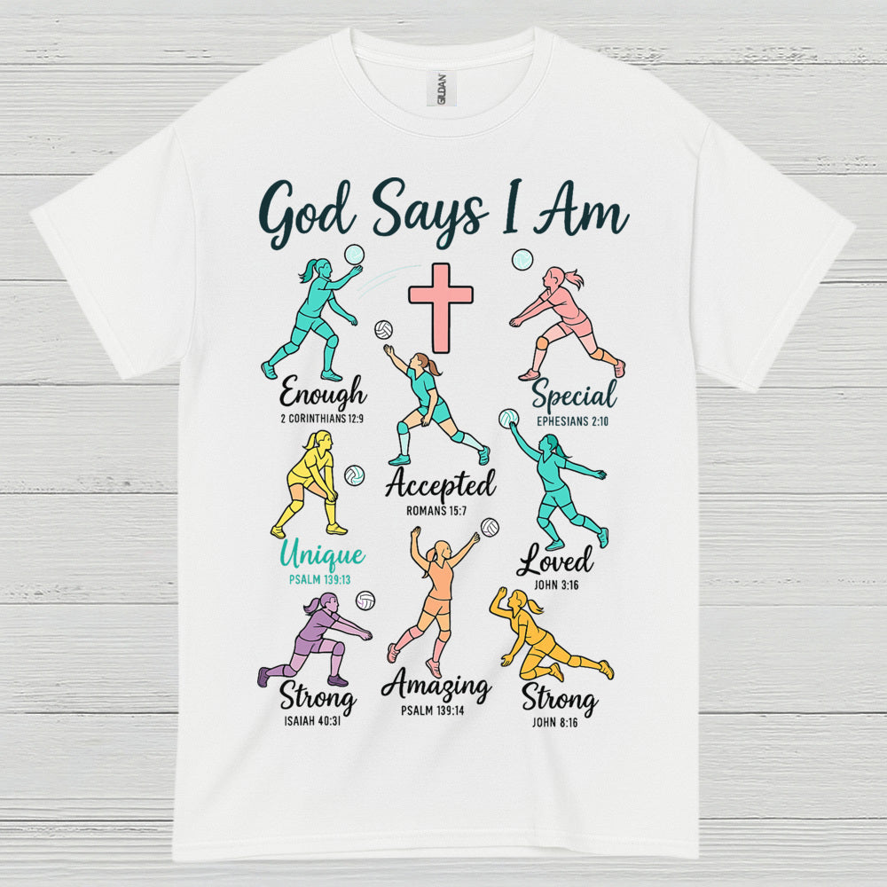 God Says I Am Christian Faith T Shirt