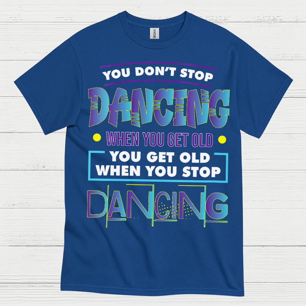 Keep Dancing Motivation Dance T Shirt