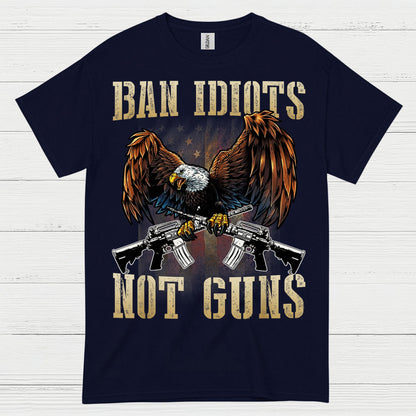 Ban Idiots Not Guns Patriotic Eagle T Shirt