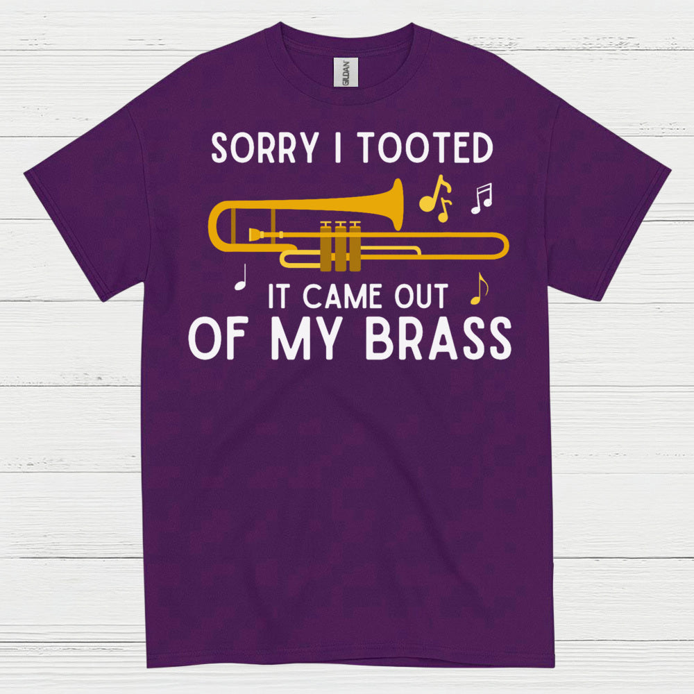 Sorry I Tooted Trombone Funny T Shirt