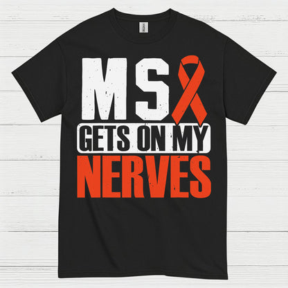 Gets On My Nerves Multiple Sclerosis T Shirt