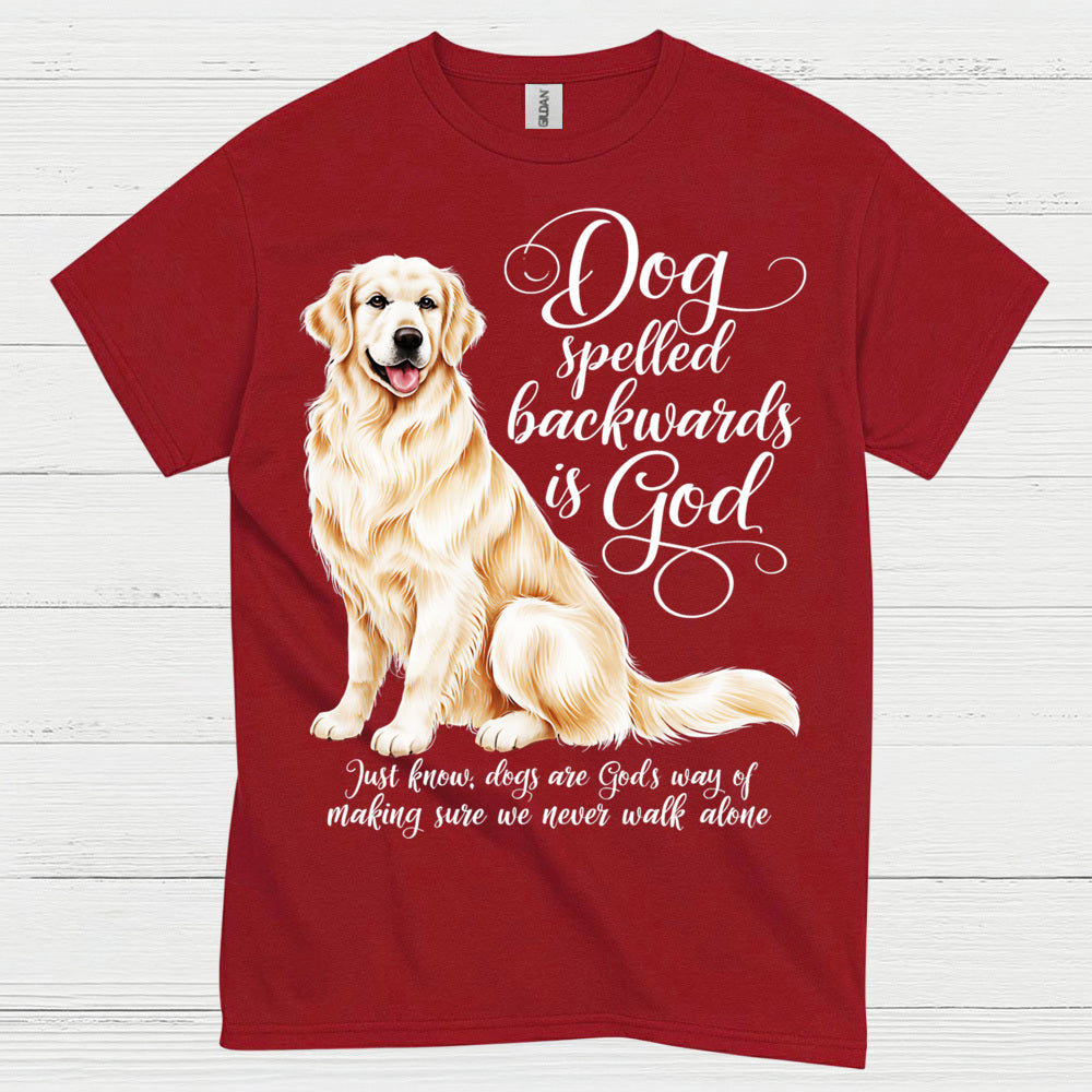 Dog Spelled Backwards Is God T Shirt