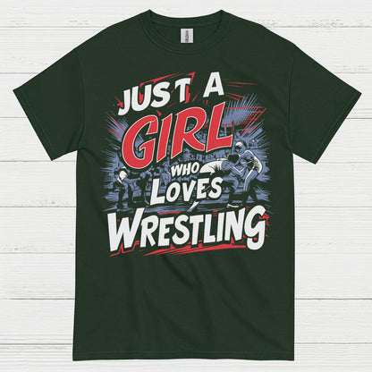 Just A Girl Who Loves Wrestling T Shirt