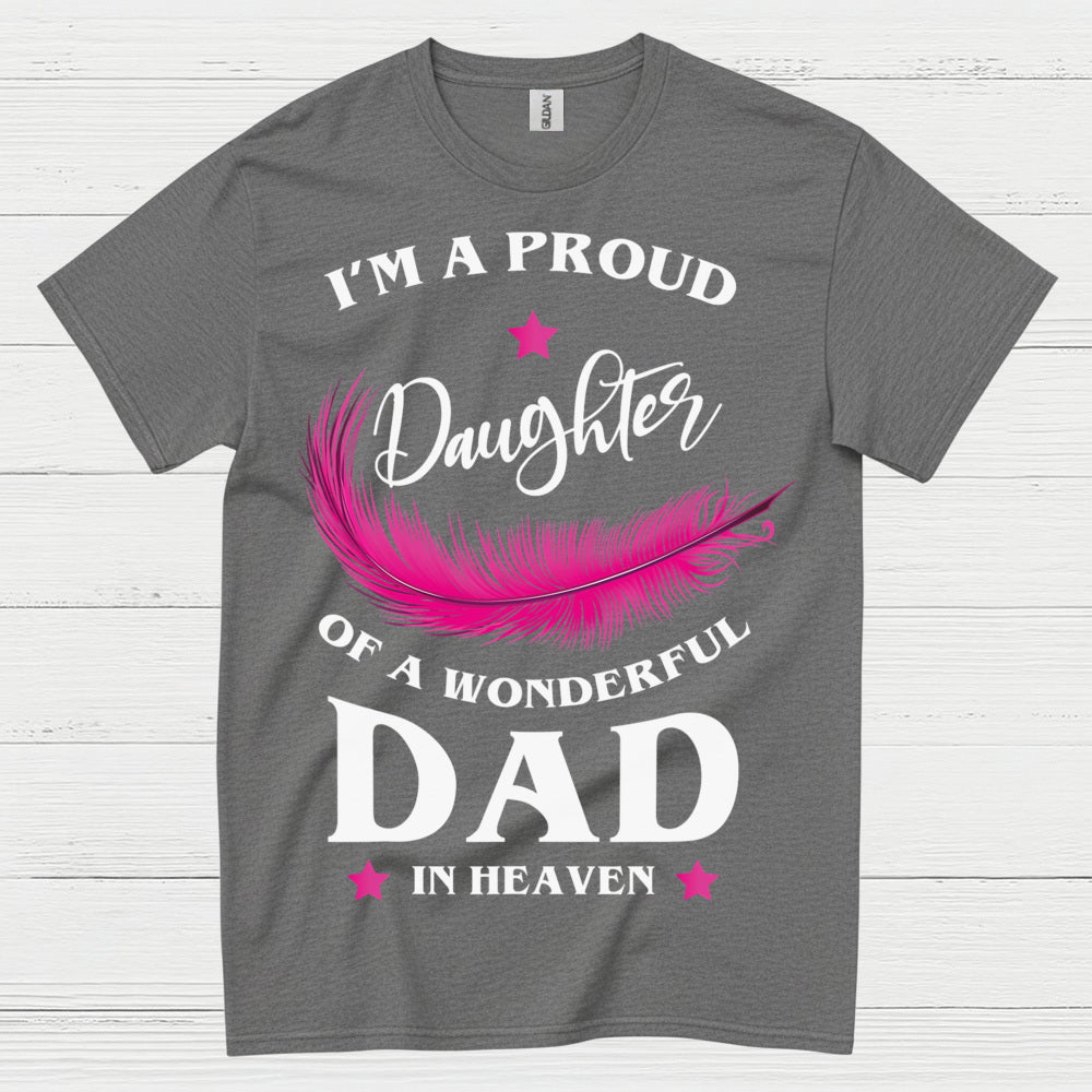 Proud Daughter Of Dad In Heaven T Shirt