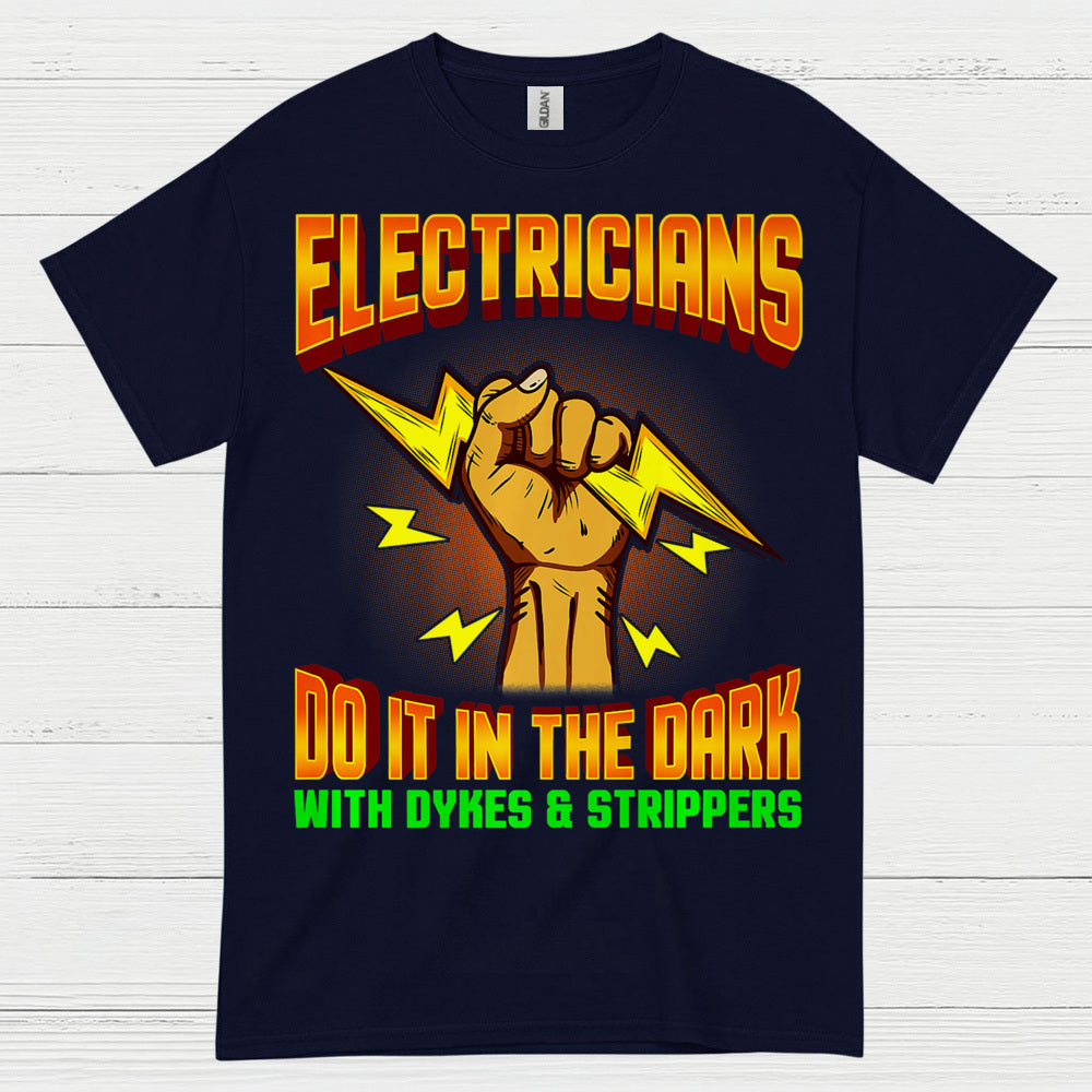 Electrician Dark Humor Graphic T Shirt