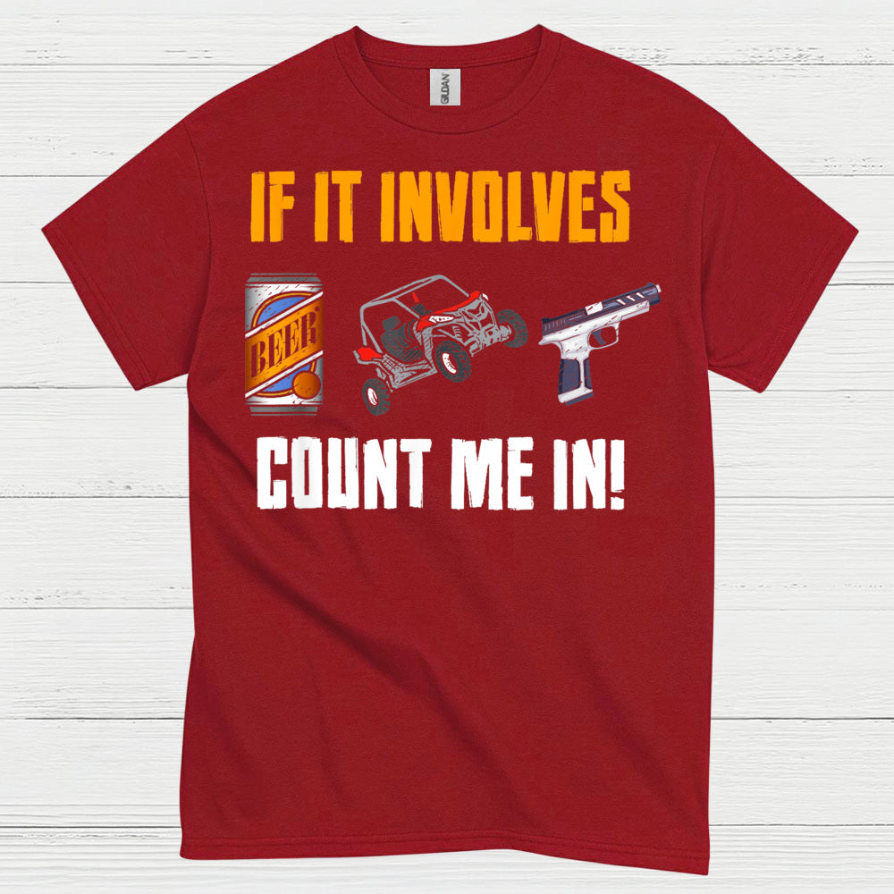 If It Involves Beer And Guns T Shirt