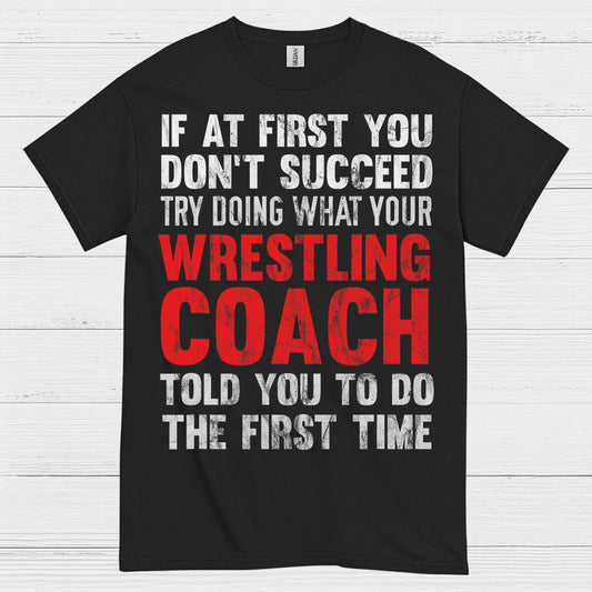 Wrestling Coach Motivation Quote T Shirt
