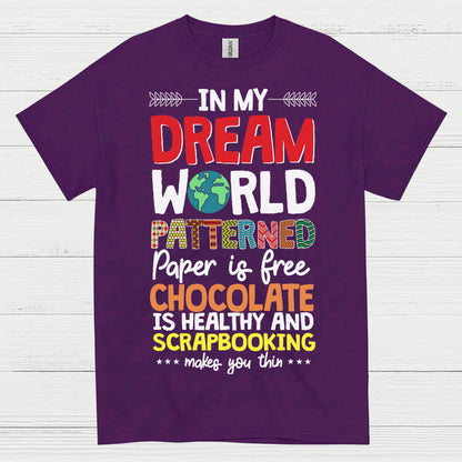 Dream World Scrapbooking Chocolate Craft Lover T Shirt