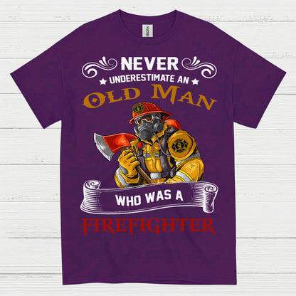 Old Man Who Was A Firefighter T Shirt