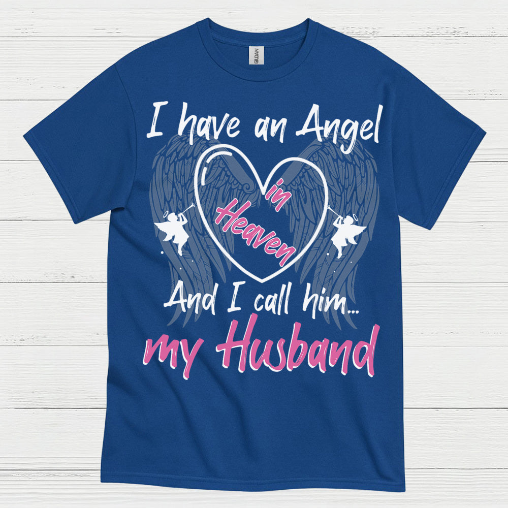 I Have An Angel In Heaven My Husband T Shirt