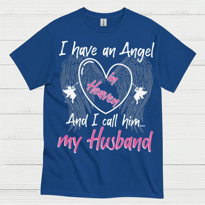 I Have An Angel In Heaven My Husband T Shirt