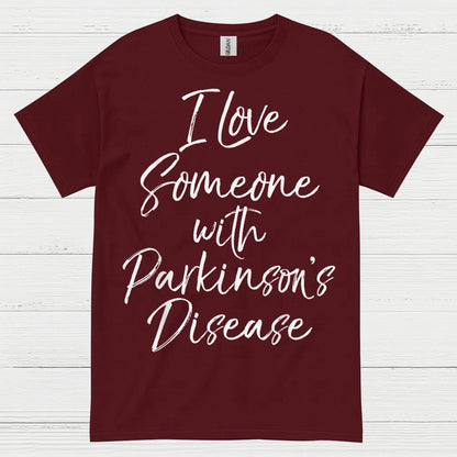 I Love Someone With Parkinsons T Shirt