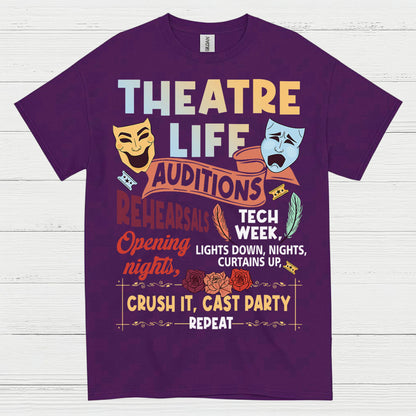 Theatre Life Auditions Rehearsals T Shirt