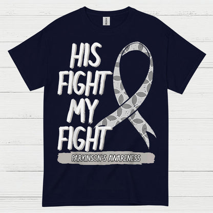His Fight My Fight Parkinsons T Shirt