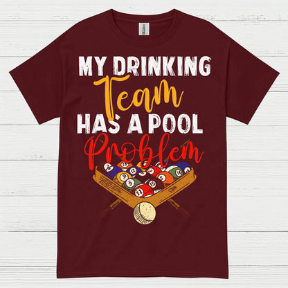 My Drinking Team Pool Humor T Shirt