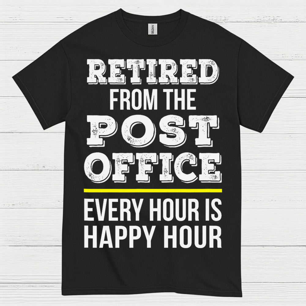 Retired Post Office Happy Hour T Shirt