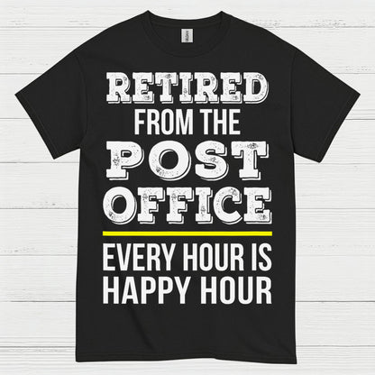 Retired Post Office Happy Hour T Shirt