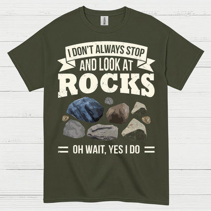 I Stop And Look At Rocks T Shirt