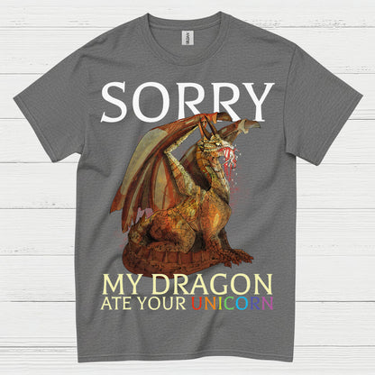 Sorry My Dragon Ate Your Unicorn T Shirt