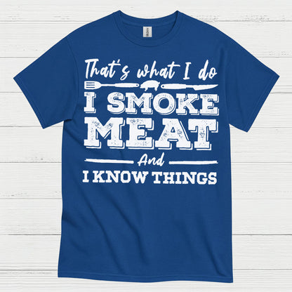 Smoke Meat Know Things T Shirt