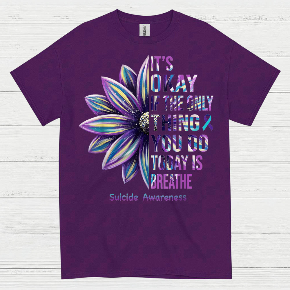 Its Okay Just Breathe Awareness T Shirt