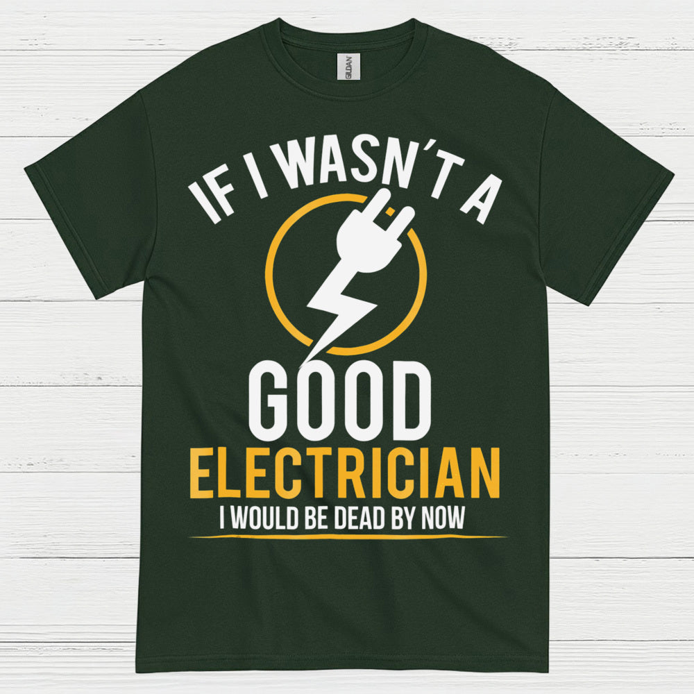 Good Electrician Survival Humor T Shirt