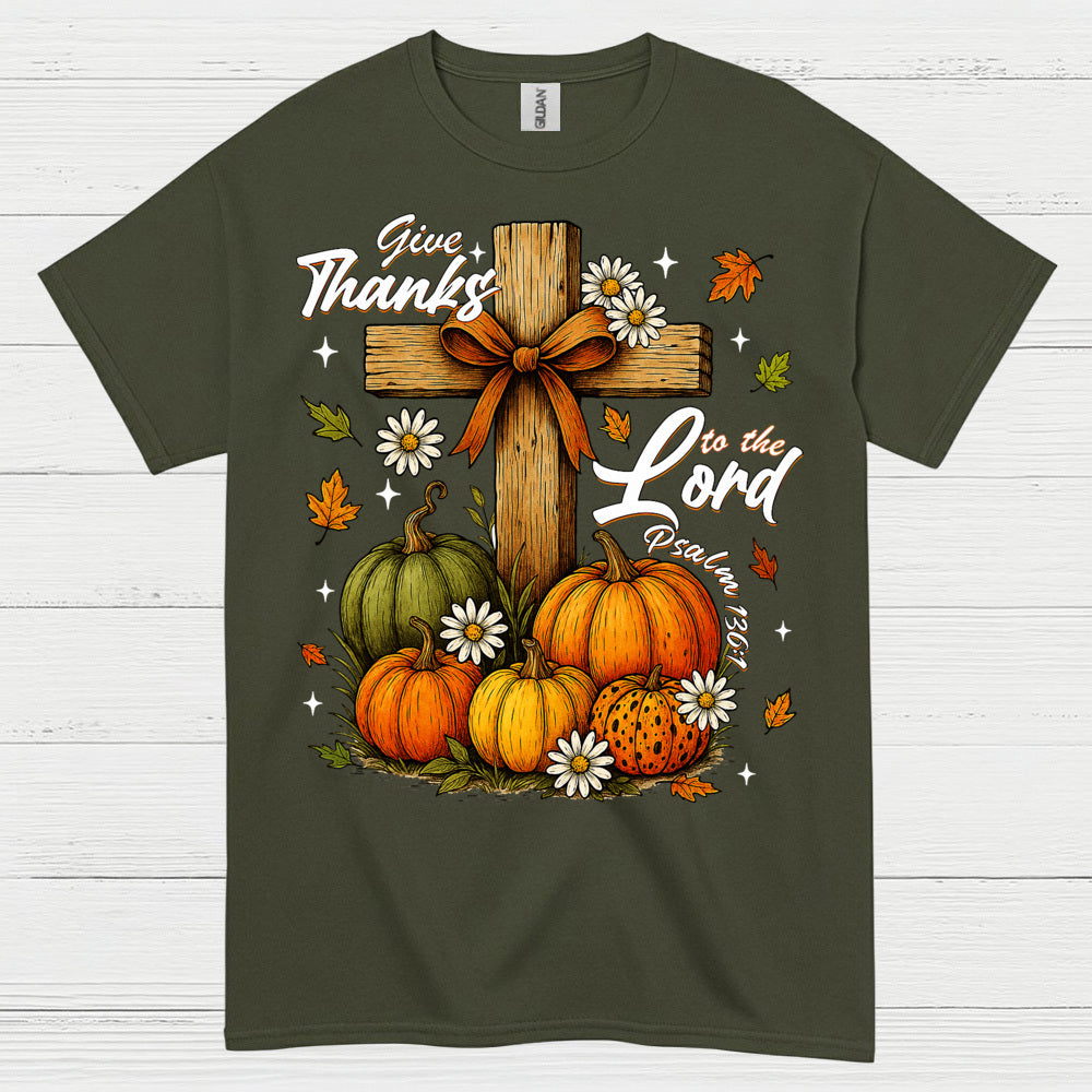 Give Thanks To The Lord Christian T Shirt