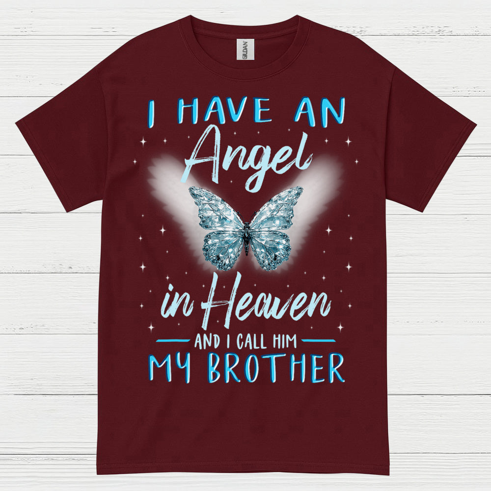 I Have An Angel In Heaven And I Call Him My Brother T Shirt