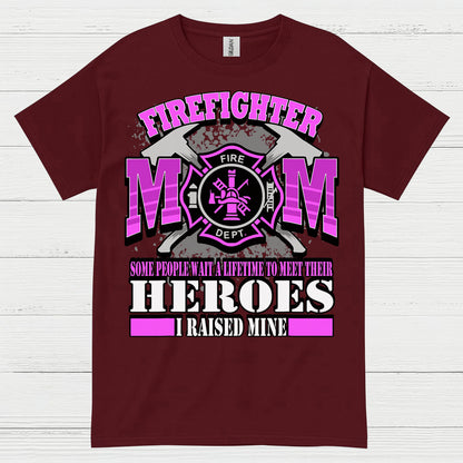 Firefighter Mom I Raised My Hero Pink T Shirt