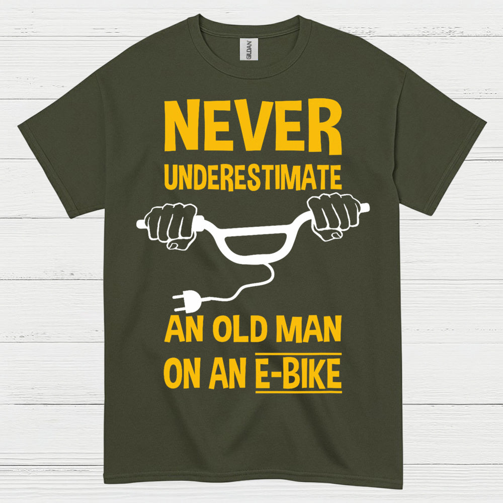 Never Underestimate Old Man E Bike T Shirt