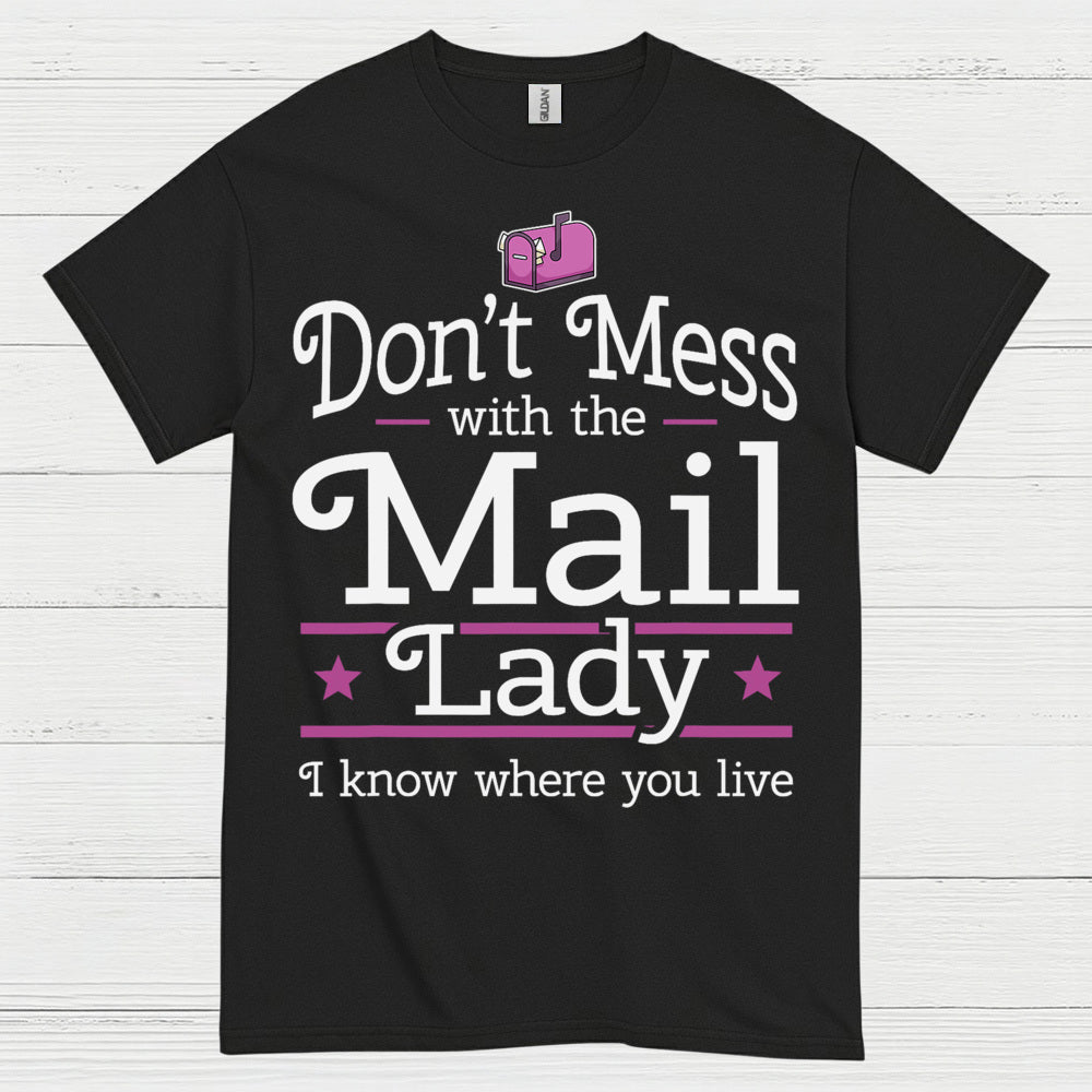 Mess Around Find Out Mail Lady T Shirt