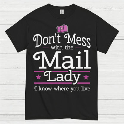 Mess Around Find Out Mail Lady T Shirt
